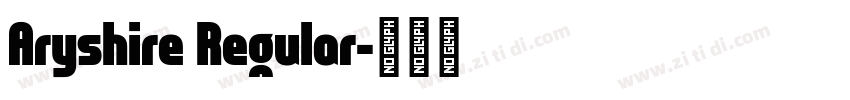 Aryshire Regular字体转换